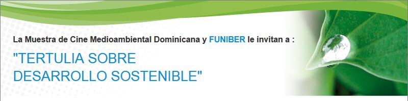 FUNIBER organiza la Tertulia sobre Desarrollo Sostenible en República Dominicana