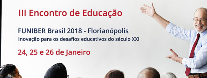 Abiertas las inscripciones para el III Encuentro de Educación FUNIBER Brasil 2018