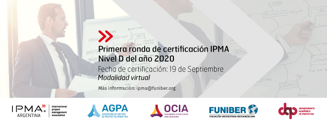 Fecha y horario de la primera ronda de certificación IPMA Nivel D 2020