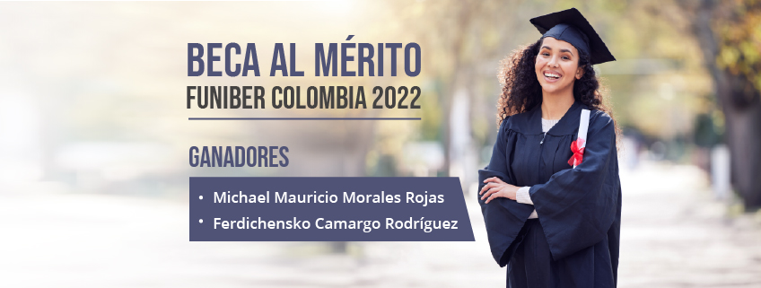FUNIBER anuncia los ganadores de la Beca al Mérito FUNIBER Colombia 2022