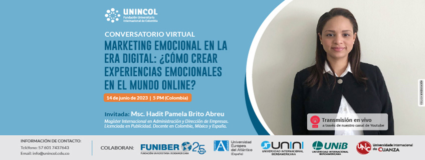 FUNIBER impulsa el conversatorio virtual sobre marketing emocional organizado por UNINCOL