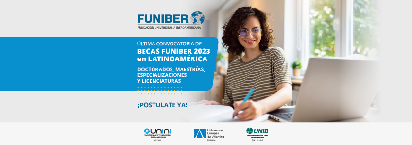 FUNIBER lanza la última convocatoria de becas para Latinoamérica en este 2023