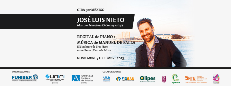 El pianista José Luis Nieto inicia una gira en México organizada por la Obra Cultural de FUNIBER y UNEATLANTICO