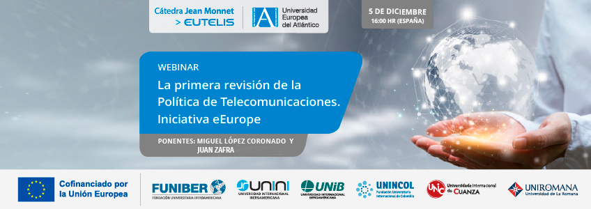 Webinar «La primera revisión de la Política de Telecomunicaciones. Iniciativa eEurope»