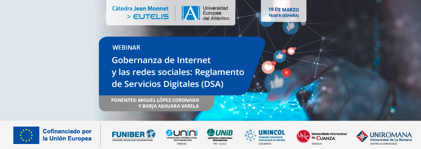 Webinar «Gobernanza de Internet y las redes sociales: Reglamento de Servicios Digitales (DSA)»