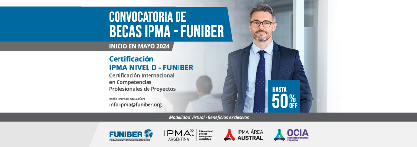 FUNIBER invita a participa en la convocatoria de becas para la Certificación Internacional IPMA Nivel D