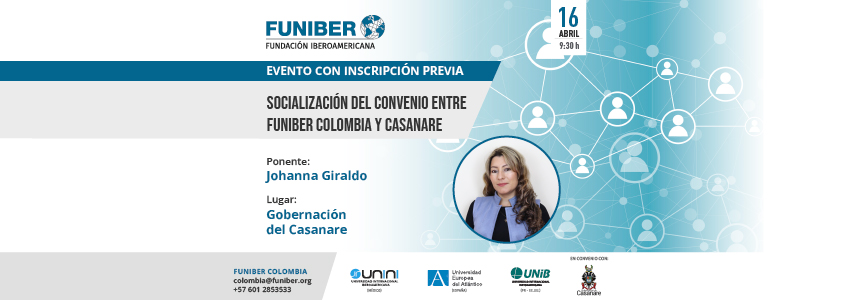 FUNIBER Colombia y la Gobernación del Casanare organizan un evento para socializar la firma de un convenio colaborativo
