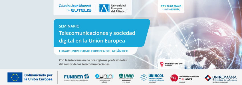 FUNIBER organiza el seminario online “Telecomunicaciones y sociedad digital en la Unión Europea”