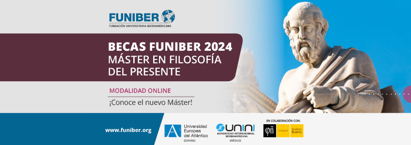 FUNIBER y la Fundación Gustavo Bueno promueven el nuevo Máster en Filosofía del Presente