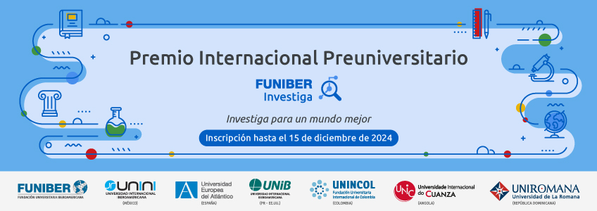 Lanzamos el Premio Internacional Preuniversitario FUNIBER Investiga