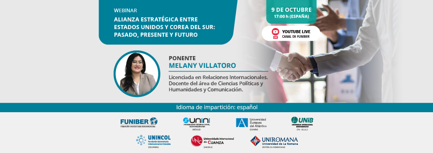 FUNIBER organiza el webinar «Alianza estratégica entre Estados Unidos y Corea del Sur: pasado, presente y futuro»