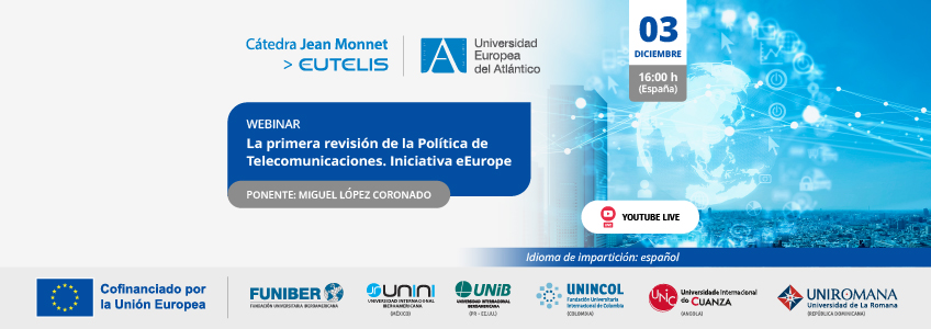 FUNIBER organiza el webinar «La primera revisión de la Política de Telecomunicaciones. Iniciativa eEurope»