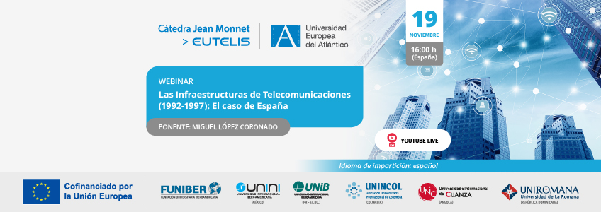 FUNIBER organiza el webinar «Las Infraestructuras de Telecomunicaciones (1992-1997): El caso de España»