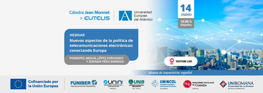 FUNIBER organiza el webinar «Nuevos aspectos de la política de telecomunicaciones electrónicas: conectando Europa»