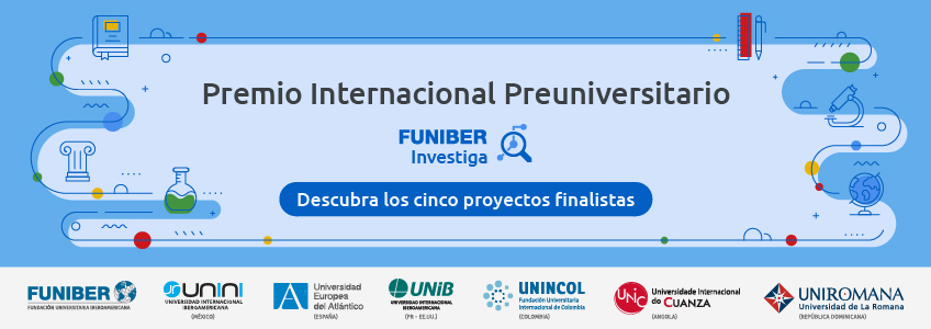 El Premio Internacional Preuniversitario FUNIBER Investiga anuncia los cinco finalistas