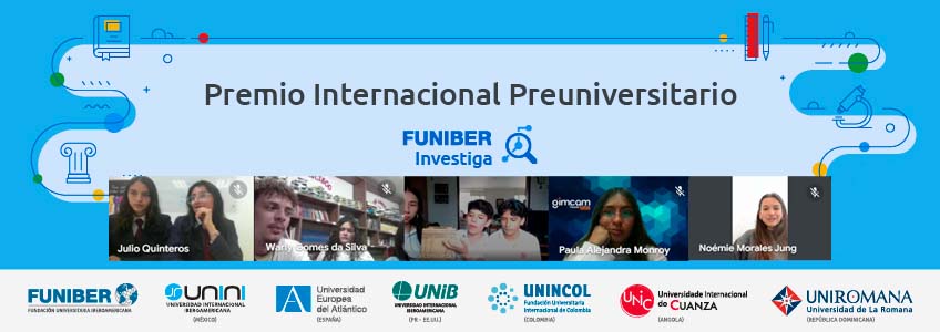 Premio Internacional Preuniversitario FUNIBER Investiga organiza la defensa oral de los proyectos en la última etapa del concurso