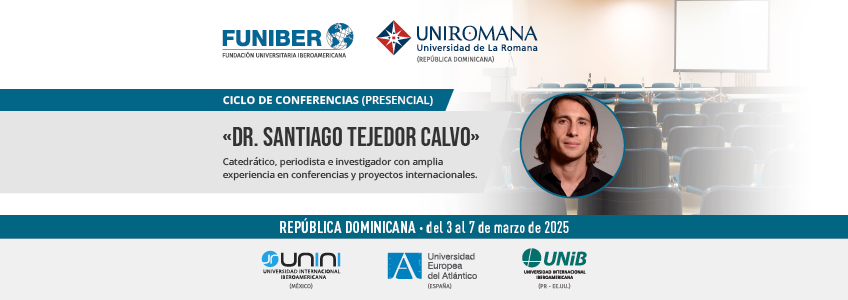 FUNIBER organiza un ciclo de conferencias del Dr. Santiago Tejedor en República Dominicana