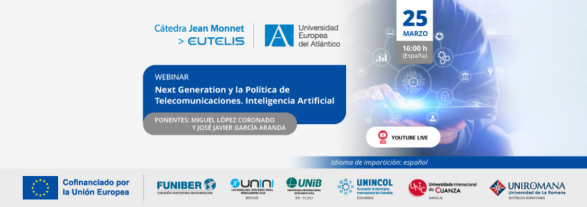 FUNIBER organiza el webinar «Next Generation y la Política de Telecomunicaciones. Inteligencia Artificial»