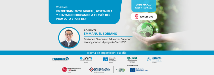 FUNIBER organiza el webinar «Emprendimiento digital, sostenible y rentable: Educando a través del proyecto Start-DSP»