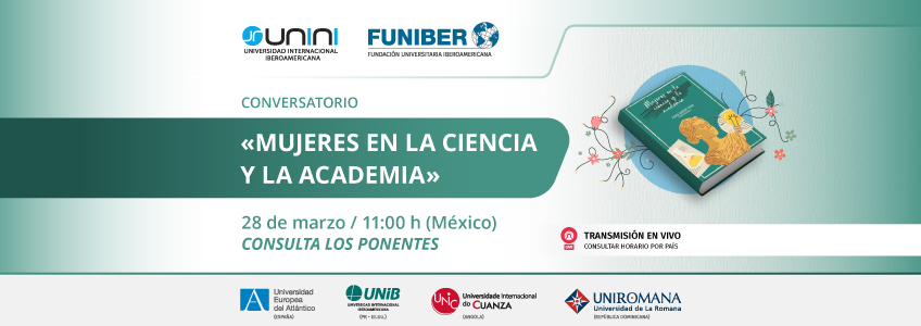 FUNIBER y UNINI México organizan el conversatorio “Mujeres en la ciencia y la academia”