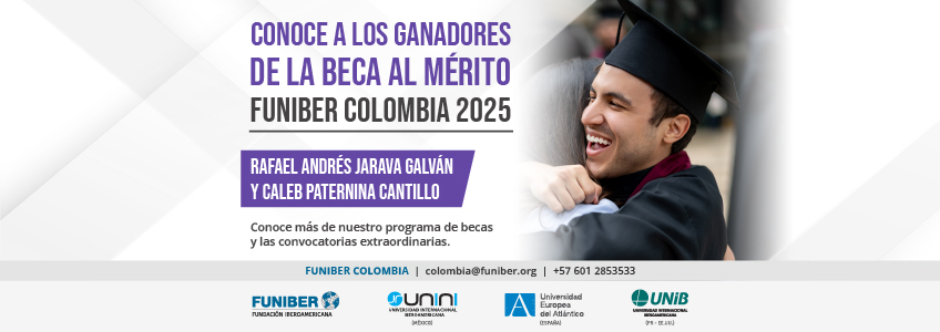 FUNIBER Colombia anuncia a los beneficiarios de la Beca al Mérito 2025