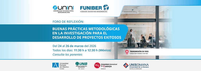 FUNIBER y la Universidad Internacional Iberoamericana de México organizan el foro online “Buenas prácticas metodológicas en la investigación para el desarrollo de proyectos exitosos”