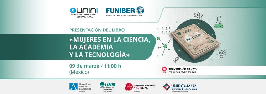 FUNIBER y la Universidad Internacional Iberoamericana de México organizan el webinar “Mujeres en la ciencia, la academia y la tecnología”