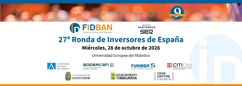 UNEATLANTICO albergará la 27.ª Ronda de Inversores en Cantabria de FIDBAN