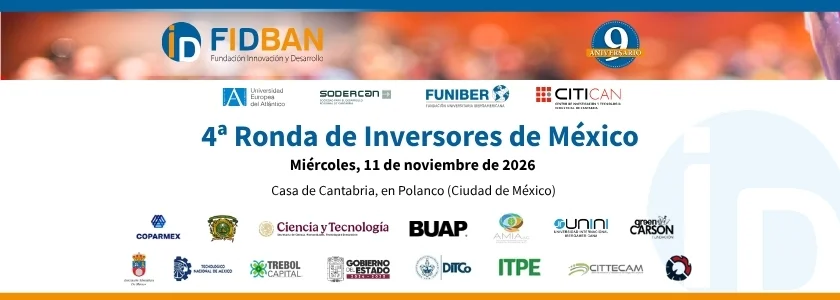 FUNIBER, miembro del patronato de FIDBAN, impulsa la 4ª Ronda de Inversores de México